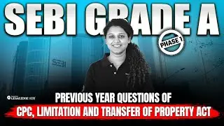 LIVE PYQ Series for SEBI Grade A Law Officer | CPC, Limitation Act & TPA |