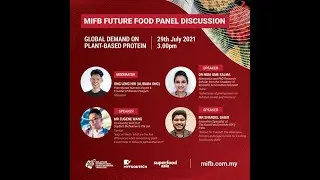 MIFB Future Food Panel : Global Demand on Plant-Based Protein