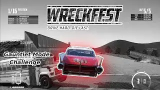 Wreckfest Gauntlet Mode Challenge - FIVE SECOND RESET?!?!?