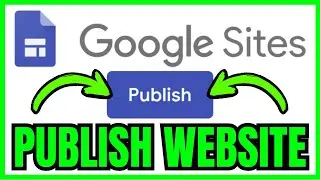 How To PUBLISH YOUR WEBSITE On Google Sites (QUICK & EASY) 2026