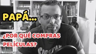 🤔 ¿ POR QUÉ COMPRAMOS PELÍCULAS EN FORMATO FÍSICO ?