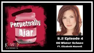 OG Winter Schnee - Perpetually Ajar | KRWBY Productions FT. Elizabeth Maxwell