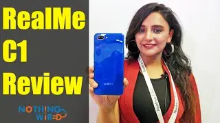Rs.6,999 RealMe C1 Hands on Review Specifications, features, price in India