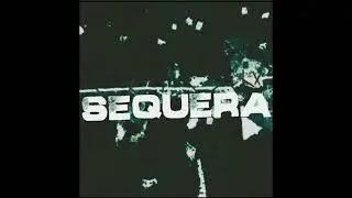 Sequera - Maqueta 2024 (Full demo 2024)