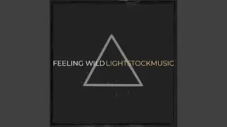 Feeling Wild
