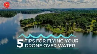 5 Tips for Flying Your Drone Over Water &bull;&nbsp;Shot on Mavic 2 Pro