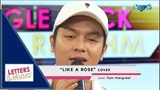 SAM MANGUBAT - LIKE A ROSE (NET25 LETTERS AND MUSIC)