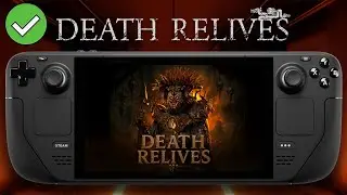 Death Relives  - Steam Deck - Performance Test