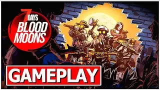 7 DAYS BLOOD MOONS Gameplay Walkthrough No Commentary PC