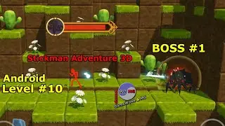 Level 10. Босс № 1. Прохождение игры Stickman Adventure 3D на Android