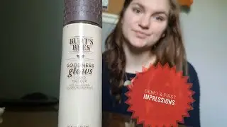 Burts Bees Goodness Glow Foundation Demo & First Impression