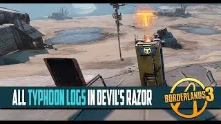 Borderlands 3 All Typhoon Logs And Typhoon Dead Drop Locations Devil's Razor