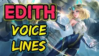 Edith voice lines and quotes - dialogues Mobile Legends Noygen