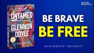 Untamed by Glennon Doyle | Audiobook Insights on Courage, Freedom & Living True