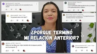 😳¿PORQUE TERMINO MI RELACIÓN ANTERIOR? || PREGUNTAS Y RESPUESTAS