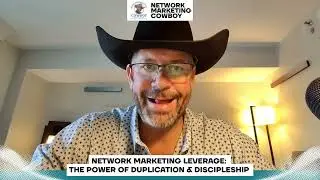 Network Marketing Leverage: The Power of Duplication & Discipleship