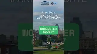 Worcester MA Real Estate Market Update &ndash; May 2025 | Julia Connolly
