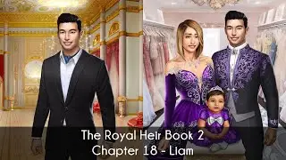 [Liam Route] Choices: The Royal Heir Book 2 Chapter 18
