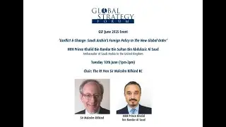 'Conflict & Change: Saudi Arabia's Foreign Policy In The New Global Order'