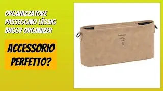 RECENSIONE (2025) : Organizzatore Passeggino L&Auml;SSIG Buggy Organizer Camel. DETTAGLI ESSENZIALI