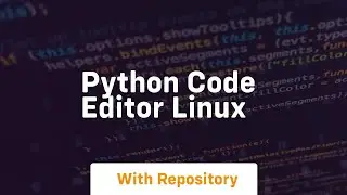 python code editor linux