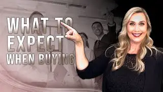What To Expect When Buying