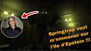 Springtrap veut m’emmener sur l’île d’Epstein !!