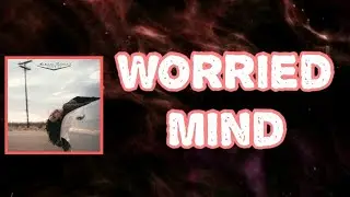 Aubrie Sellers - Worried Mind (Lyrics)