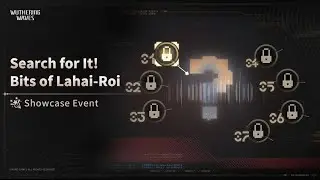 Search for It! Bits of Lahai-Roi | Full Questline Summary | Wuthering Waves Gameplay