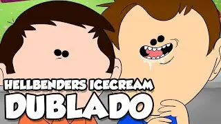 HELLBENDERS - Icecream | DUBLADO
