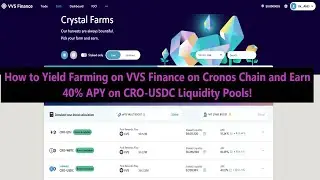 How to Use VVS Finance Yield Farming on Cronos Chain and Earn 40% APY on CRO-USDC LP