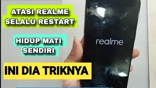 Hp realme restart terus menerus dan botloop begini cara mengatasi nya 