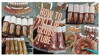 HOW TO FILL LIP GLOSS TUBES | DIY :