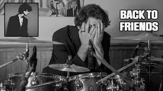 Back to Friends - Sombr (Drum Cover by Jack Bruce)