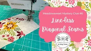 Meadowsweet FREE Mystery Quilt Along - Week 6: Line-less Diagonal Seams  |  by Shelley Cavanna