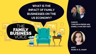 VIDEO: What is the Impact of Family Businesses on the US Economy?