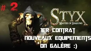 [FR] Styx: Master of shadows [#2] - 1er contrat d'assassinat - couteau de lancer - on gal&egrave;re !