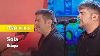 Estopa – “Sola” | 25 años dando Estopa