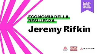 ECONOMIA DELLA RESILIENZA | Lectio di Jeremy Rifkin