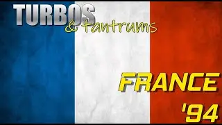 1994 French Grand Prix - Turbos & Tantrums