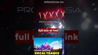 PROGRESSIA Drop 254 #shorts #music #vocaltrance #upliftingtrance #progressivetrance