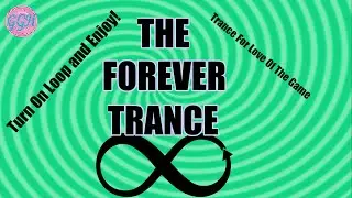 The Forever Trance (Loopable Audio)