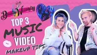 Top Tips for Music Video Makeup | Beauty Wizardry