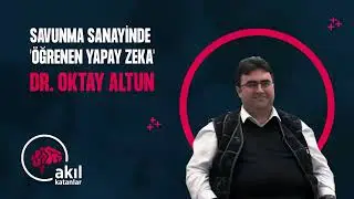 Savunma Sanayinde Yapay Zekâ ve Pekiştirmeli Öğrenme I Dr. Öğr. Üyesi Hüseyin Oktay Altun #havelsan