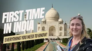 Woman's First Time in India: Everything You Need to Know (Hyderabad, Kochi, New Delhi)