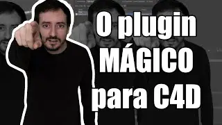 TUTORIAL CINEMA 4D | O plugin m&aacute;gico para C4D