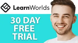 LearnWorlds 30 Day FREE Trial - How to Sign Up For The BEST Learn Worlds Trial?