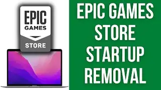 How To Stop Epic Games Store Starting Up On Boot On Mac & macOS