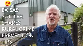 Ex-SAS soldier shares rural crime prevention tips