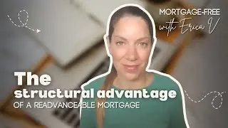 Readvanceable Mortgages Explained: How to Turn Equity Into Opportunity
